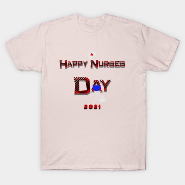 Happy nurses day T-Shirt by MBRK-Store